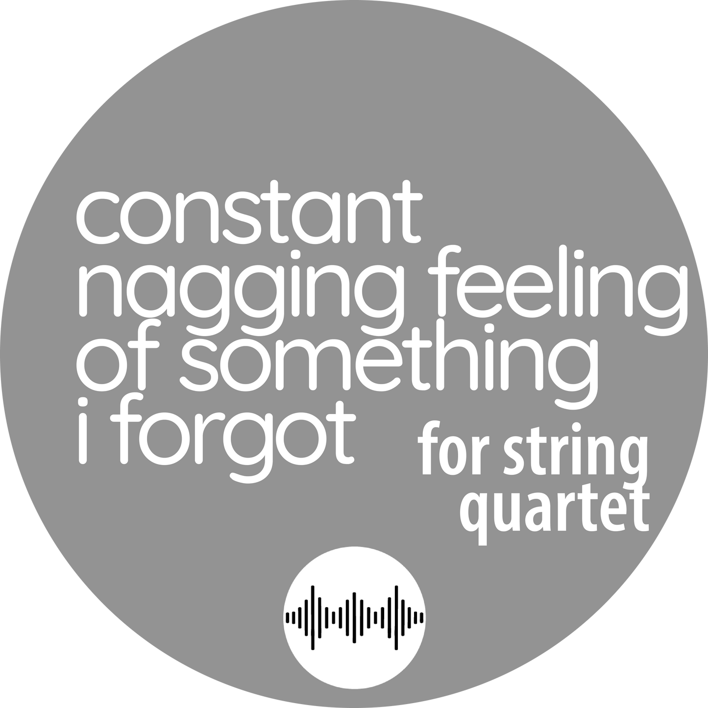 Cover art for "constant nagging feeling of something i forgot," a work for string quartet.