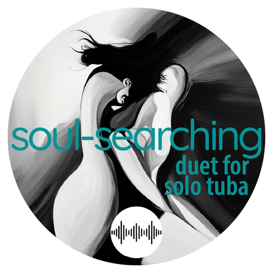 Soul-Searching • Duet for Solo Tuba