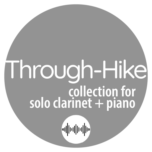 Through Hike for Solo Clarinet and Piano