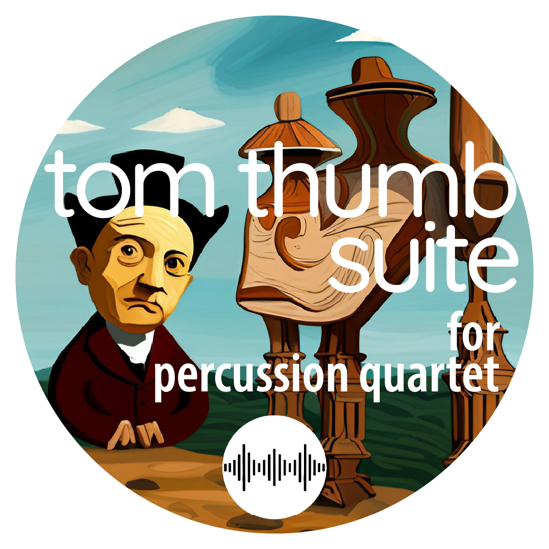 Tom Thumb Suite for Percussion Quartet