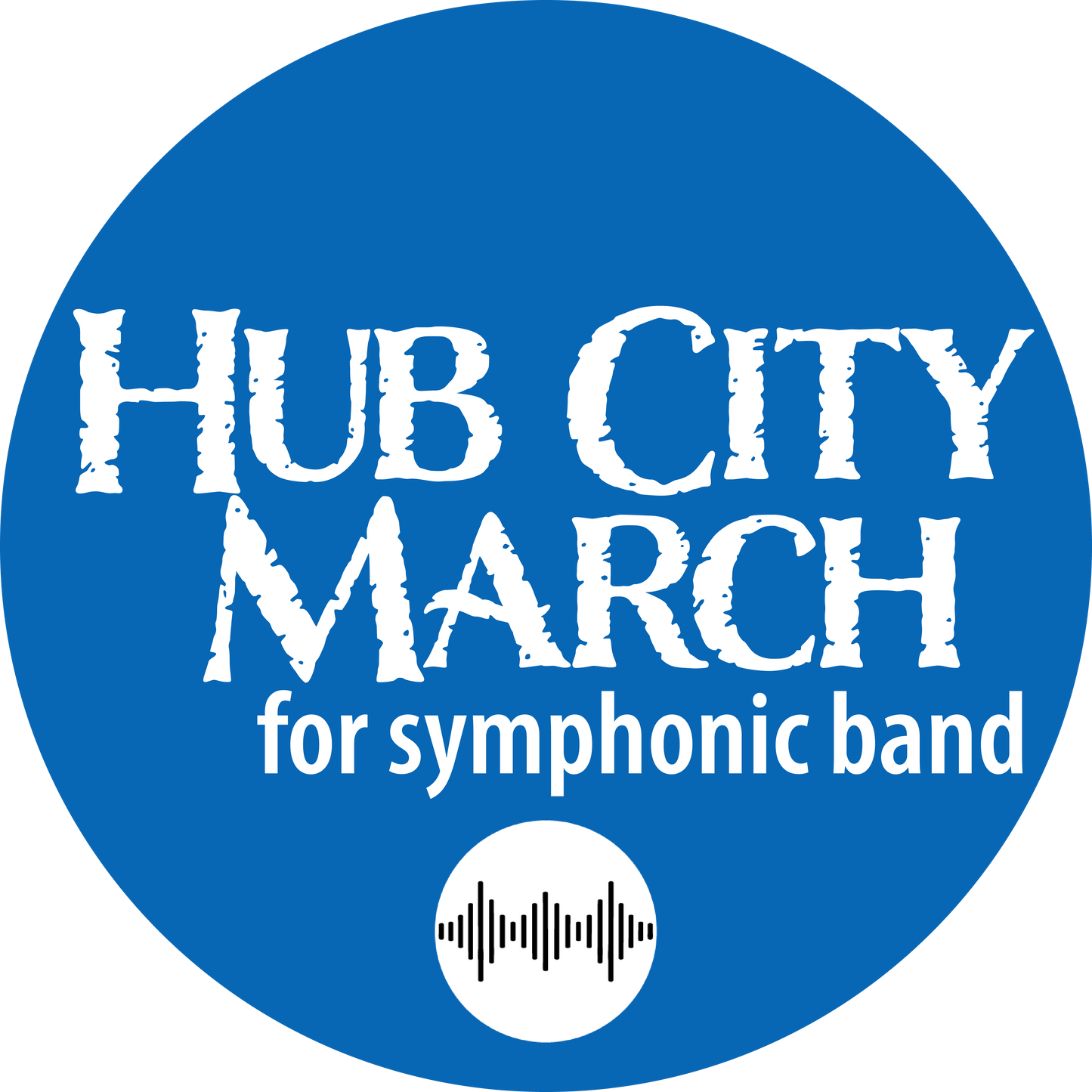 Cover art for "Hub City March," a concert band composition.