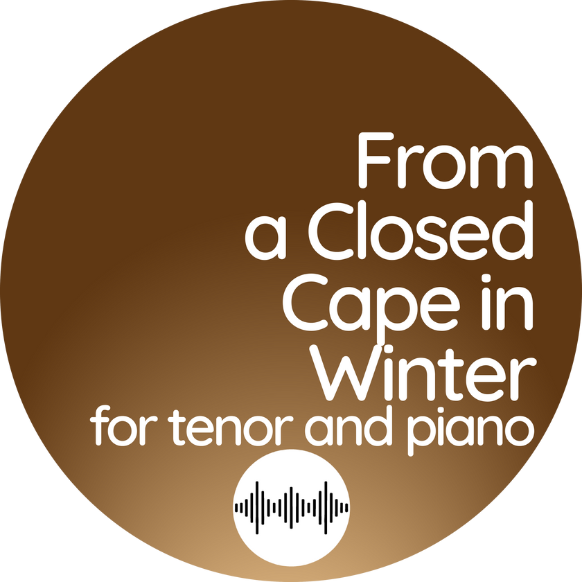 From A Closed Cape in Winter (Tenor and Piano)
